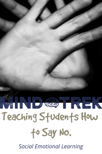 Teach students how to stand up for what they believe and against peer pressure by teaching them the SEL lesson of saying no.